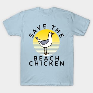 Seagull design - Save the beach chiken T-Shirt